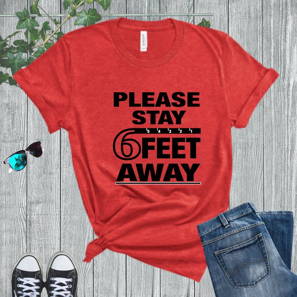 WOMAN SIZE Please Keep 6 Feet Away, RED T…